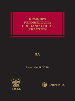 cover image of Remick's Pennsylvania Orphans' Court Practice